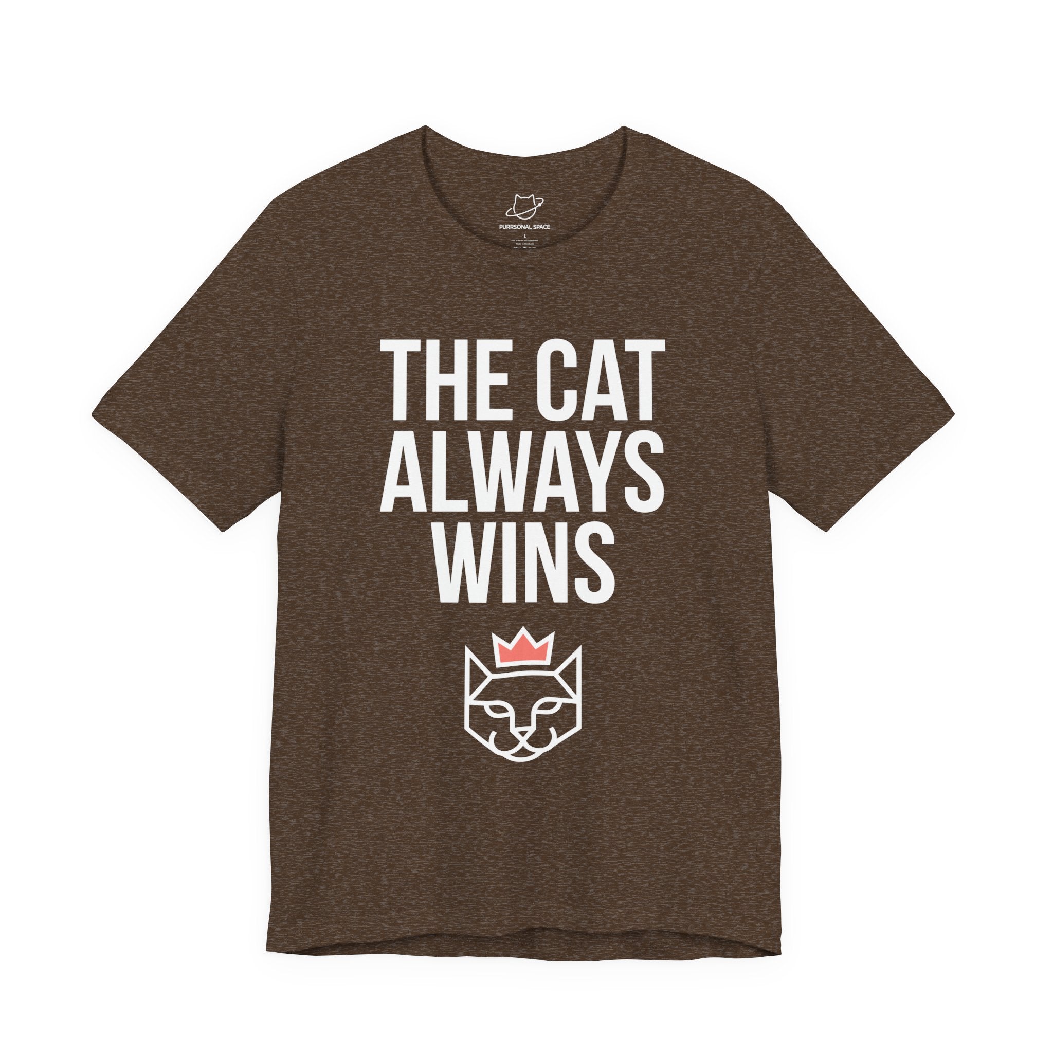 The Cat Always Wins T-Shirt - Adult Unisex