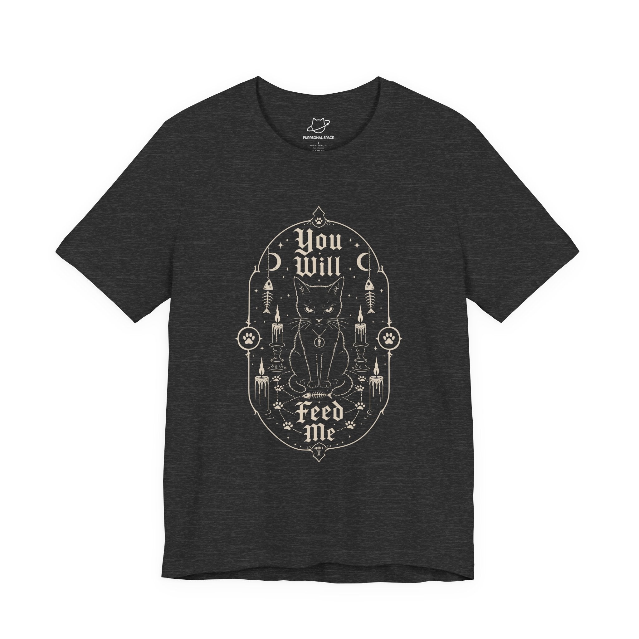 You Will Feed Me T-Shirt - Adult Unisex
