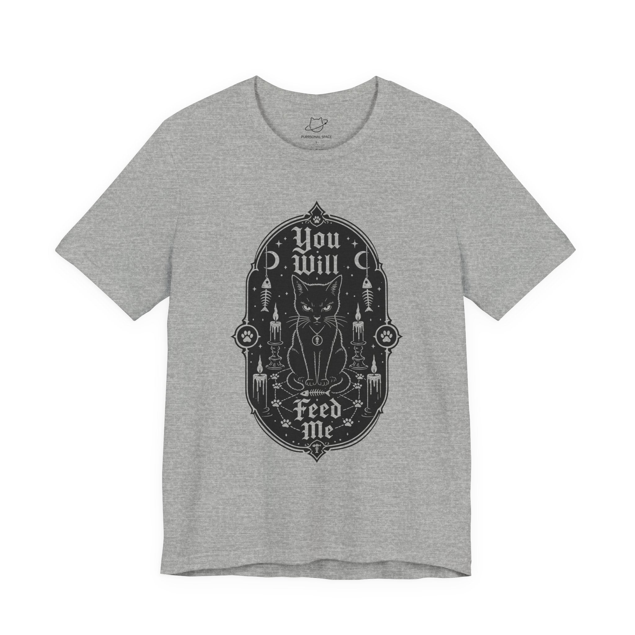 You Will Feed Me T-Shirt - Adult Unisex