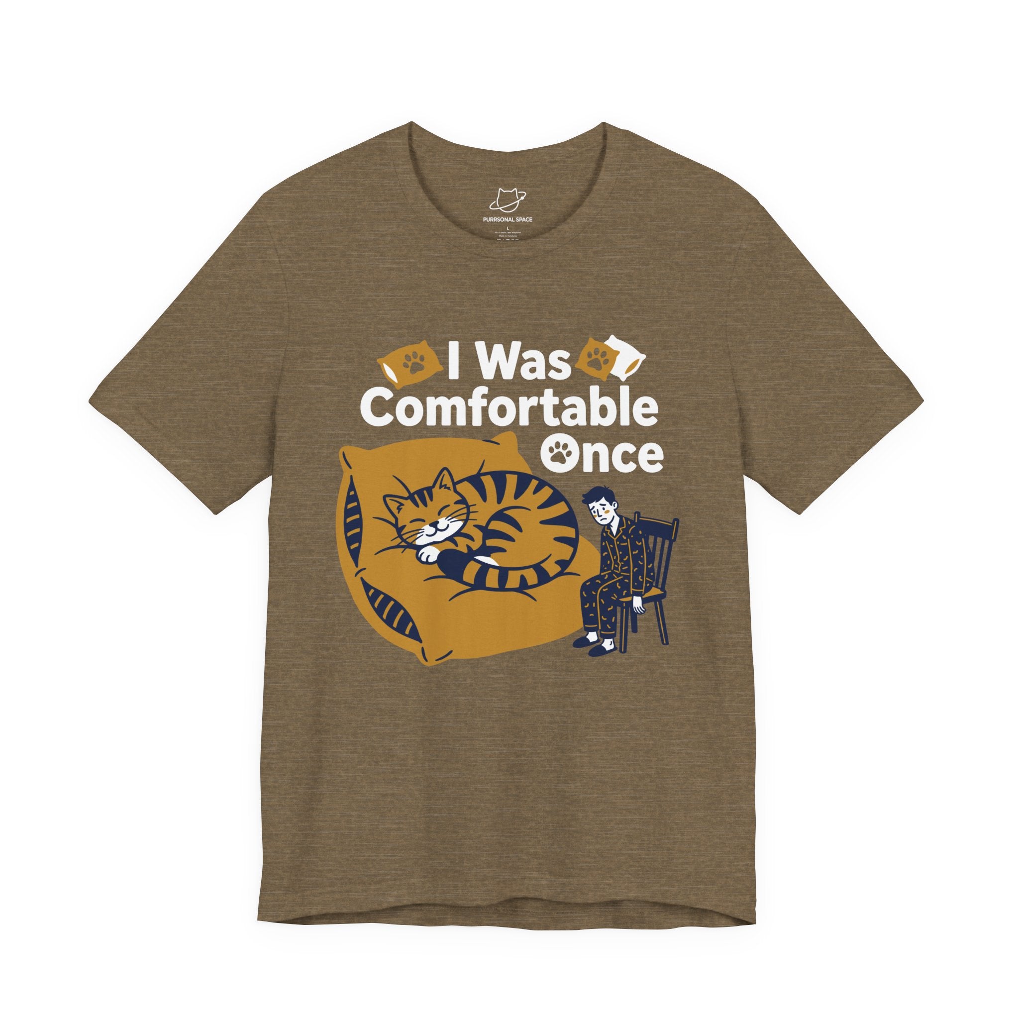 I Was Comfortable Once T-Shirt - Adult Unisex