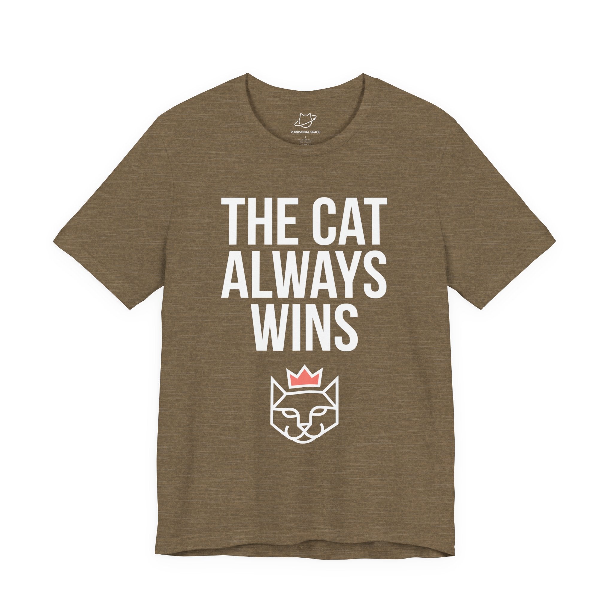 The Cat Always Wins T-Shirt - Adult Unisex