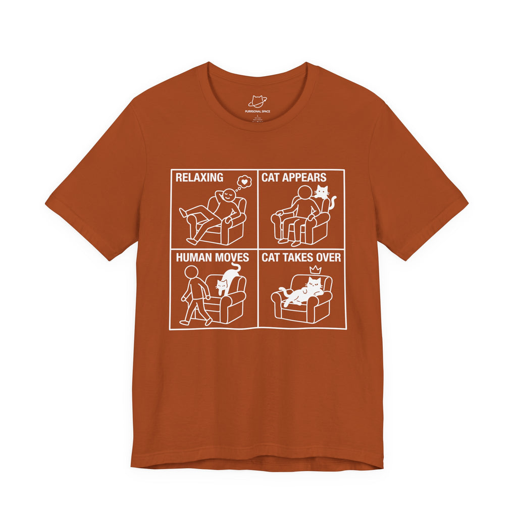 Relaxing Cat Appears Human Moves Cat Takes Over T-Shirt - Adult Unisex