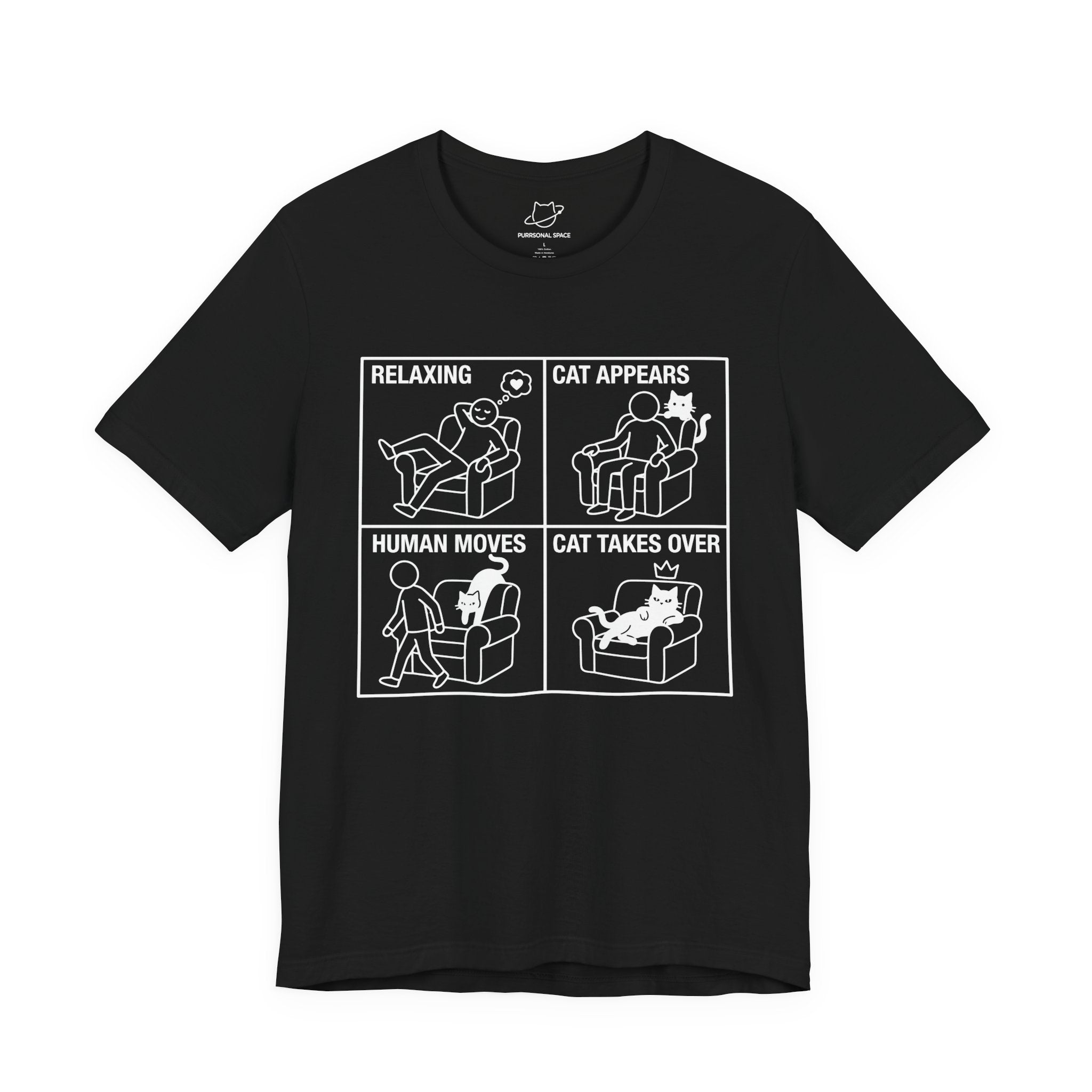 Relaxing Cat Appears Human Moves Cat Takes Over T-Shirt - Adult Unisex