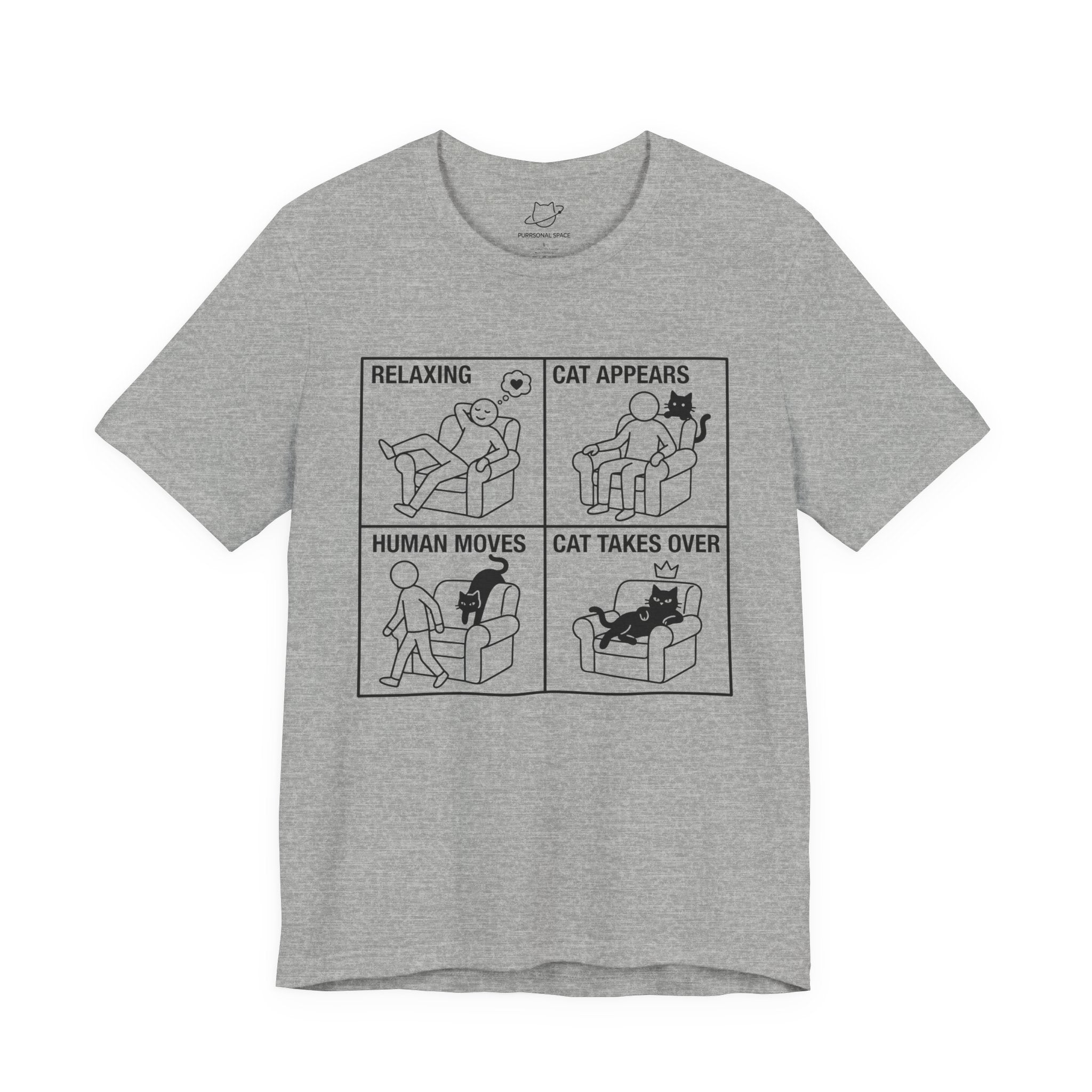 Relaxing Cat Appears Human Moves Cat Takes Over T-Shirt - Adult Unisex