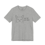 Ask The Cat First T-Shirt - Adult Unisex
