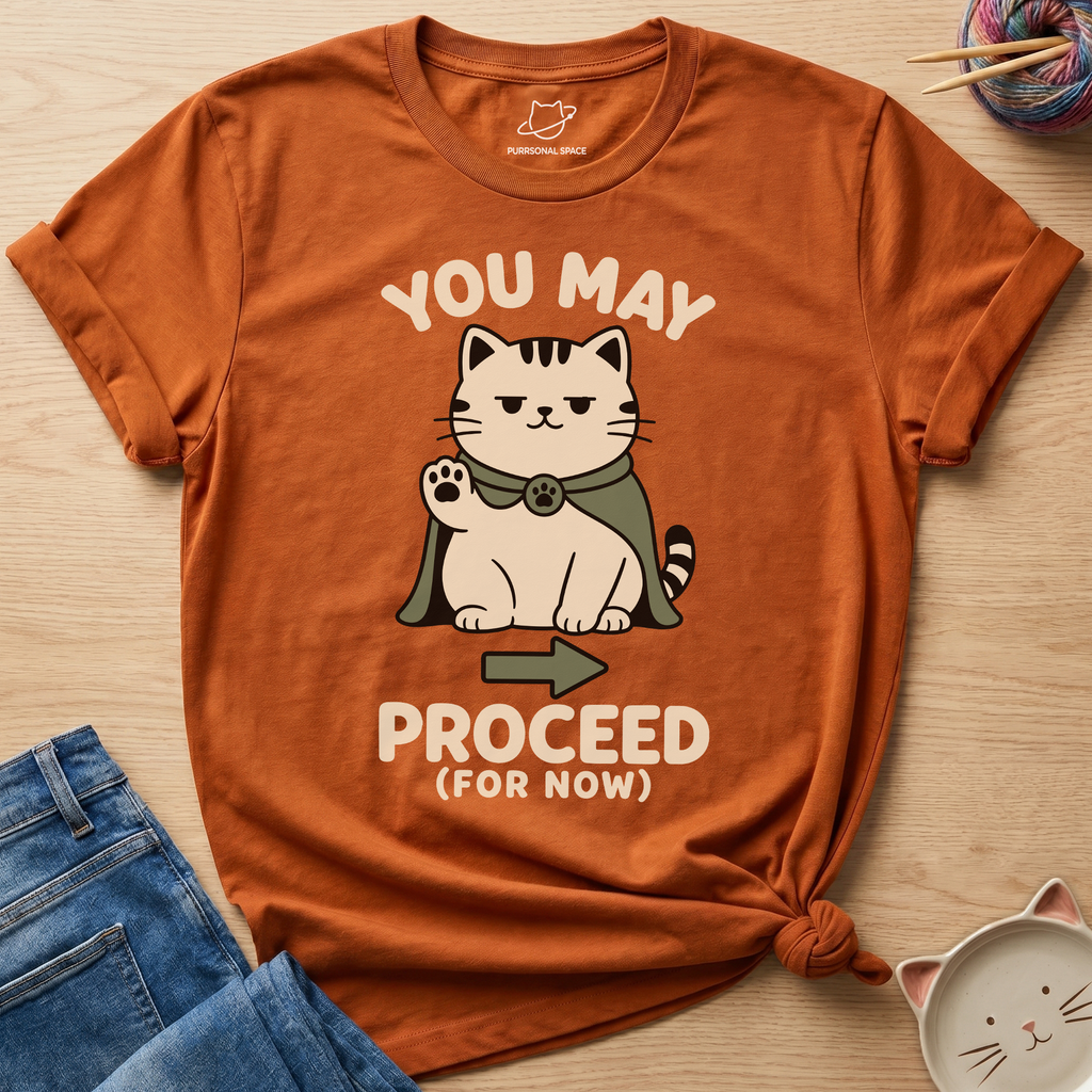 You May Proceed T-Shirt