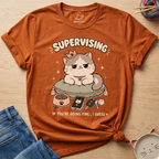 Supervising T-Shirt