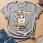 Supervising T-Shirt
