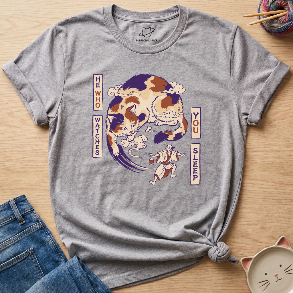 He Who Watches You Sleep T-Shirt