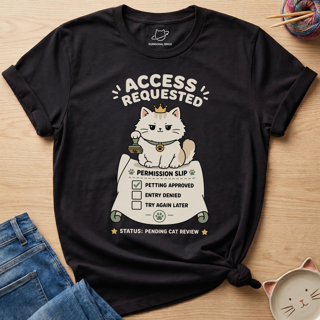 Access Requested T-Shirt