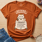 Access Requested T-Shirt