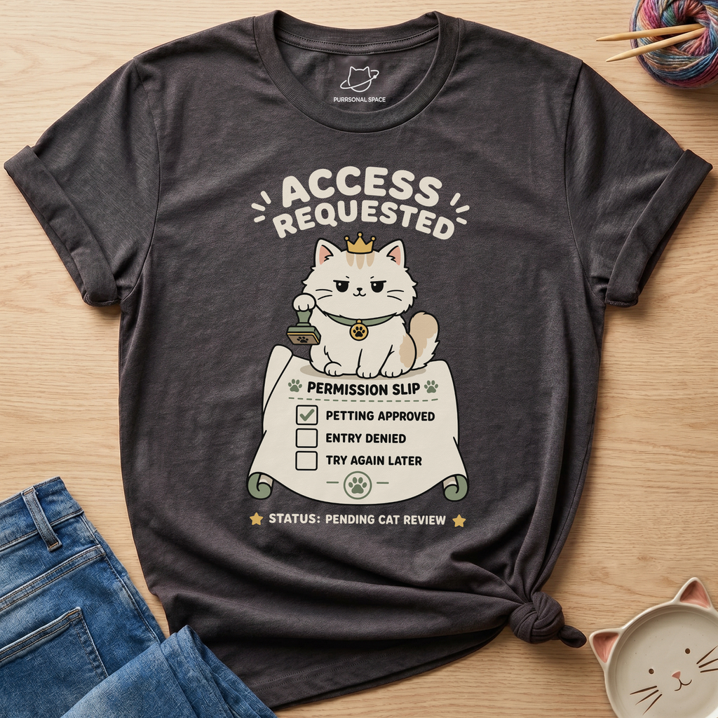 Access Requested T-Shirt