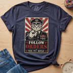 Follow Orders T-Shirt