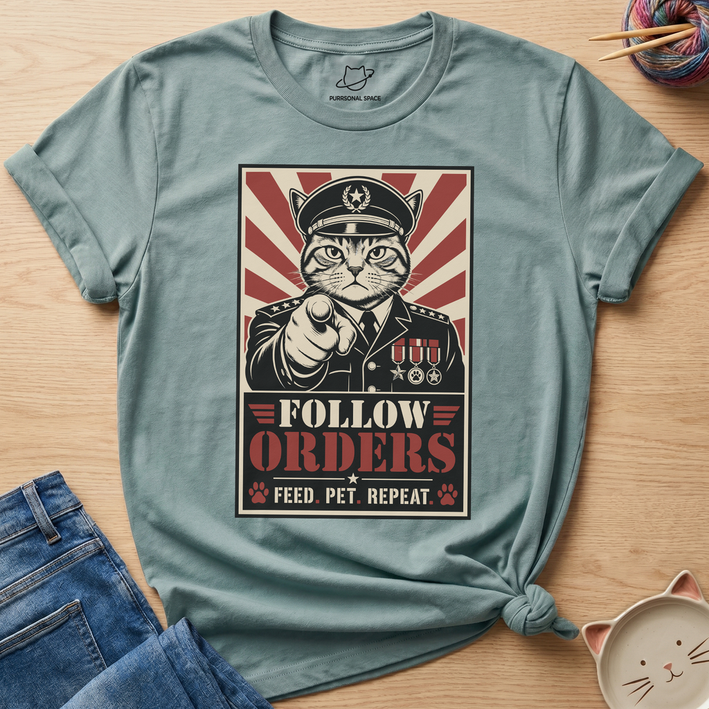 Follow Orders T-Shirt