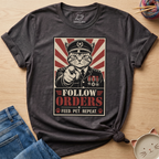 Follow Orders T-Shirt