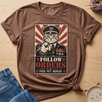 Follow Orders T-Shirt