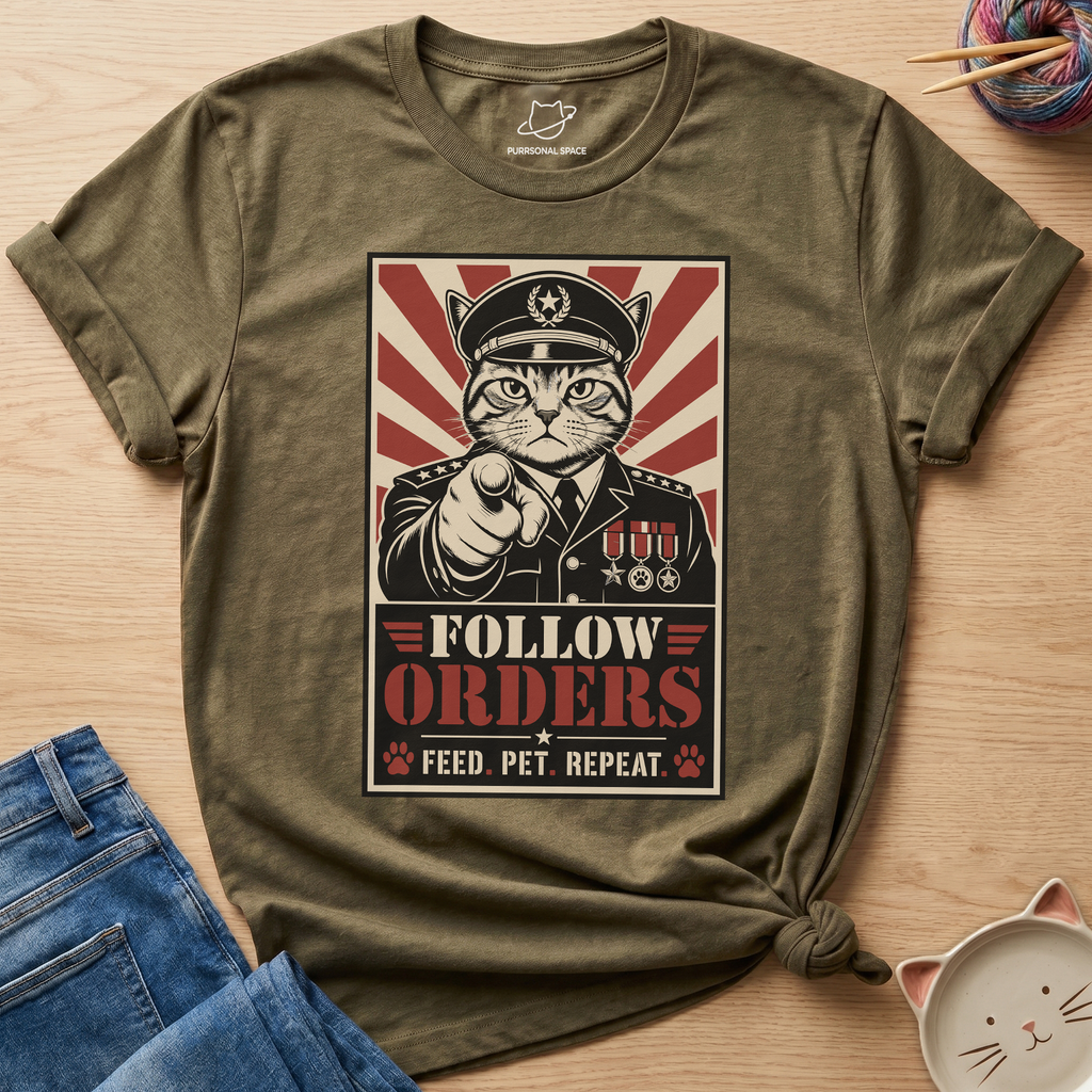 Follow Orders T-Shirt