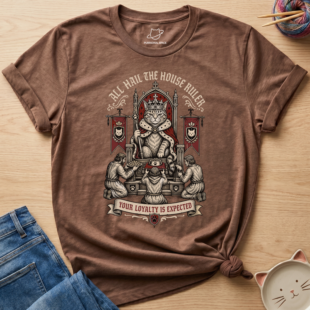 All Hail The House Ruler T-Shirt