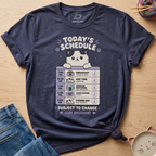 Today's Schedule T-Shirt