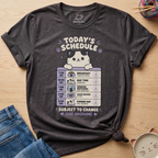 Today's Schedule T-Shirt