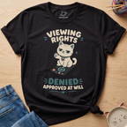 Viewing Rights Denied T-Shirt