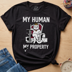 My Human My Property T-Shirt
