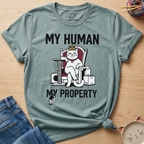 My Human My Property T-Shirt
