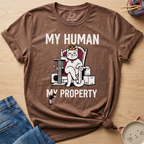 My Human My Property T-Shirt