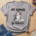 My Human My Property T-Shirt