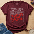 Official Notice Of Eviction T-Shirt