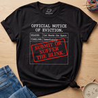 Official Notice Of Eviction T-Shirt