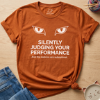 Judging Your Performance T-Shirt
