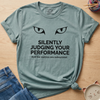 Judging Your Performance T-Shirt