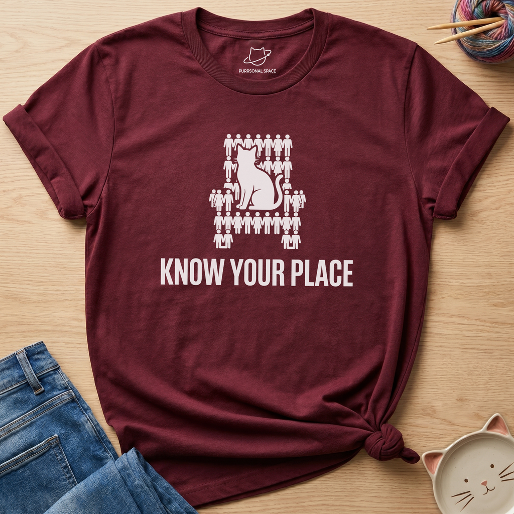 Know Your Place T-Shirt