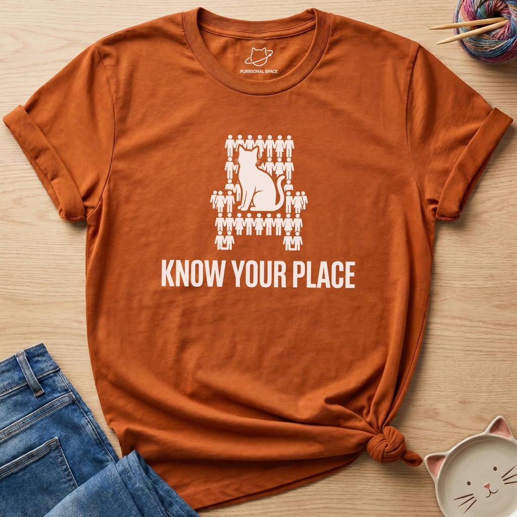 Know Your Place T-Shirt