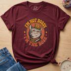 I'm Not Bossy I'm The Boss T-Shirt