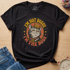 I'm Not Bossy I'm The Boss T-Shirt
