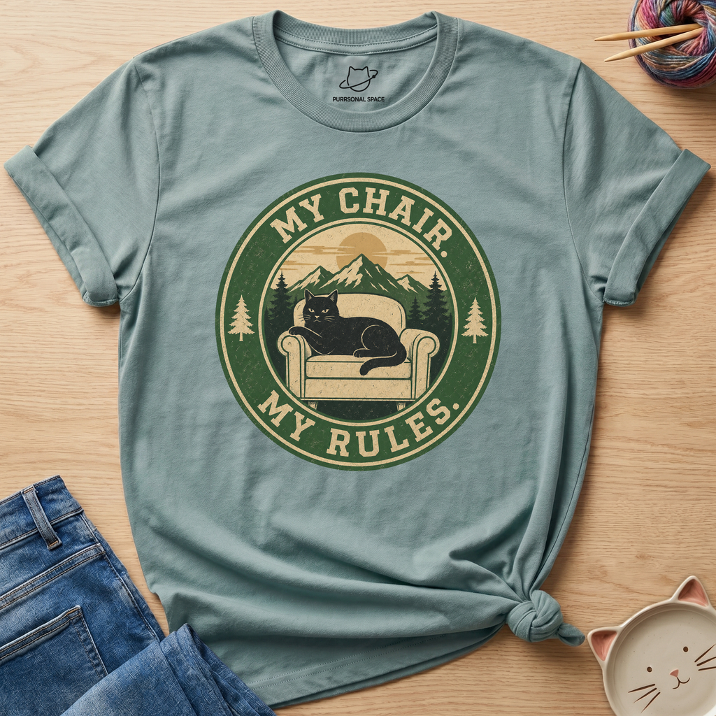 My Chair My Rules T-Shirt