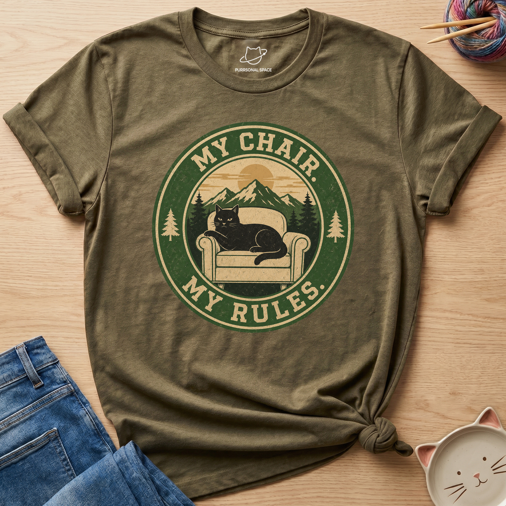 My Chair My Rules T-Shirt