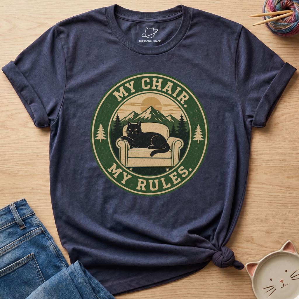 My Chair My Rules T-Shirt