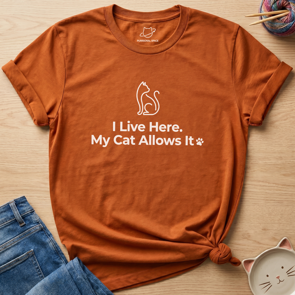 I Live Here My Cat Allows It T-Shirt
