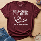 Relinquish The Pillow T-Shirt