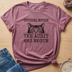 The Audit Has Begun T-Shirt