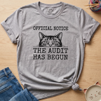 The Audit Has Begun T-Shirt