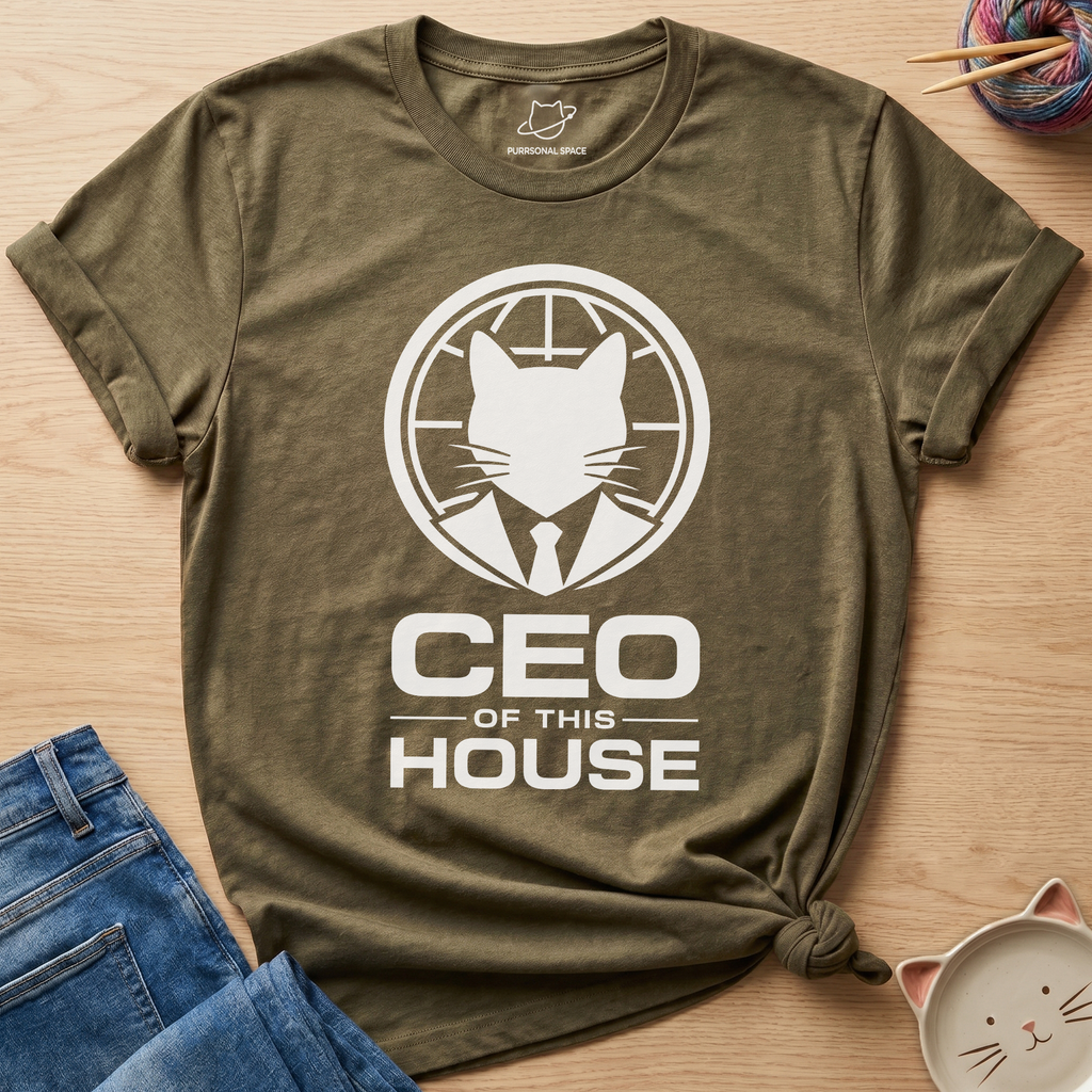 CEO Of This House T-Shirt