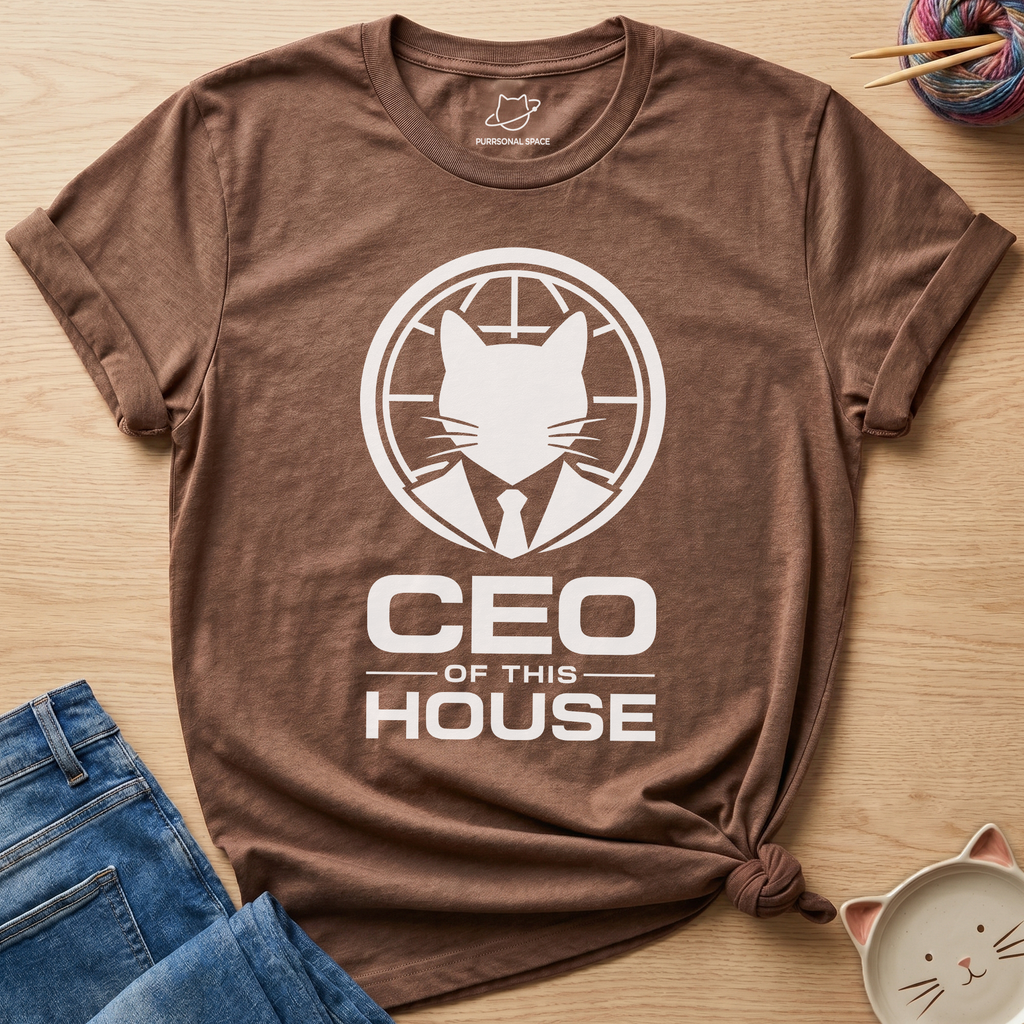 CEO Of This House T-Shirt