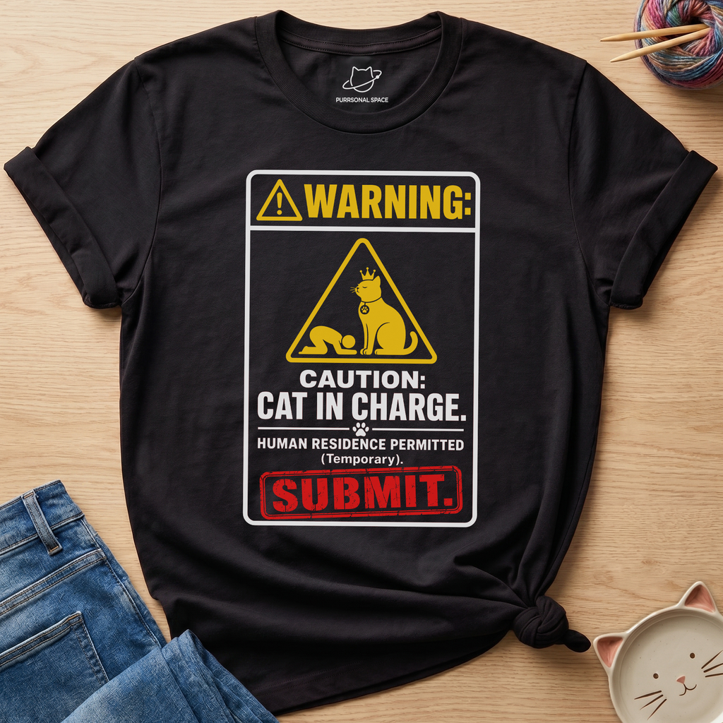 Warning Cat In Charge T-Shirt
