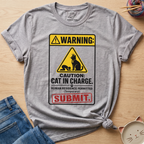 Warning Cat In Charge T-Shirt