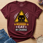 Warning Cat In Charge T-Shirt