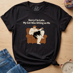 My Cat Was Sitting On Me T-Shirt